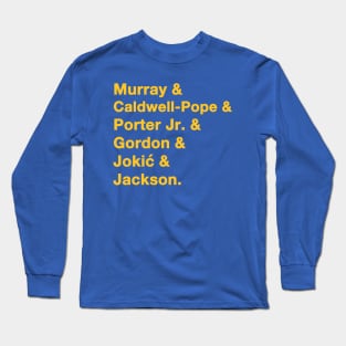 Nuggets '23-'24 playoff squad Long Sleeve T-Shirt